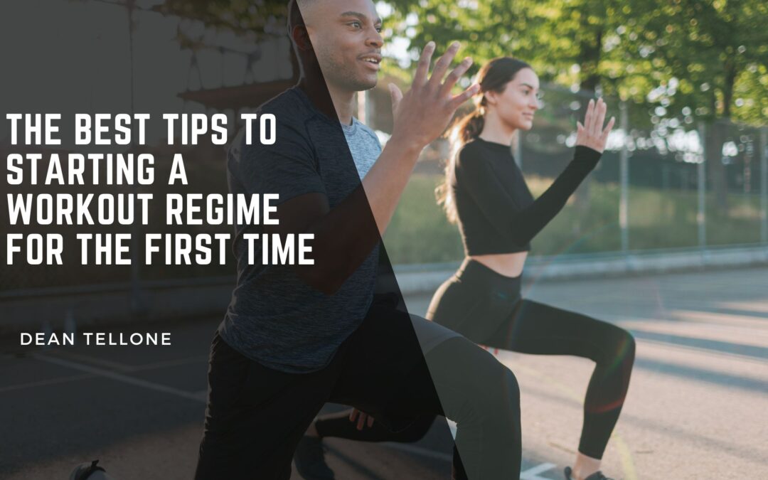 The Best Tips To Starting A Workout Regime For The First Time